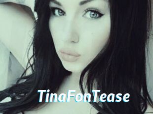 TinaFonTease