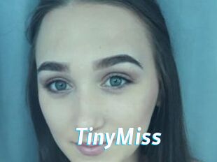 TinyMiss