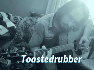 Toastedrubber