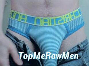 TopMeRawMen