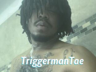 TriggermanTae