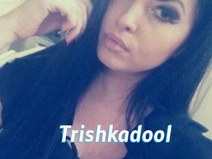 Trishkadool