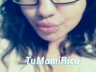 TuMamiRica