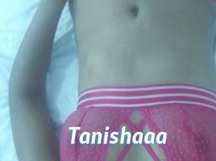 Tanishaaa