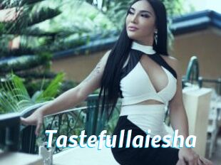Tastefullaiesha