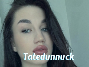 Tatedunnuck