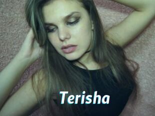 Terisha