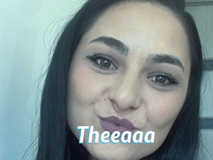 Theeaaa