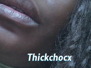 Thickchocx