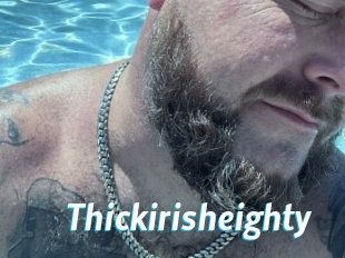 Thickirisheighty