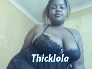 Thicklola