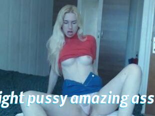 Tight_pussy_amazing_ass
