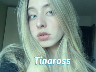Tinaross
