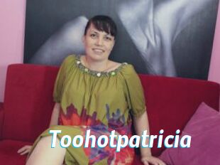 Toohotpatricia
