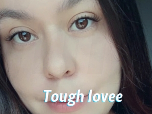 Tough_lovee
