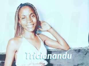 Tricianandu