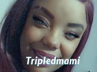Tripledmami