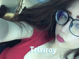 Trixiroy