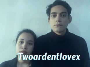 Twoardentlovex