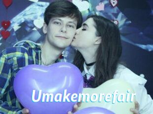 Umakemorefair