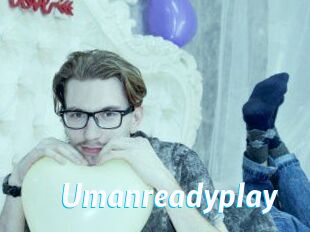 Umanreadyplay