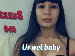 Ur_wet_baby