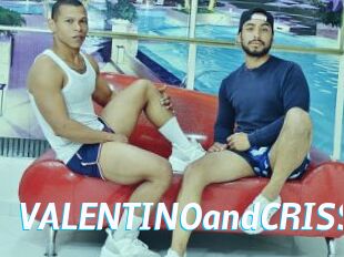 VALENTINOandCRISS