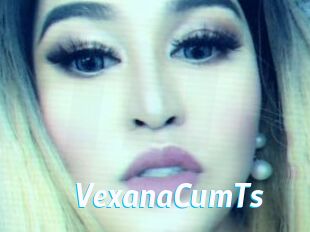 VexanaCumTs