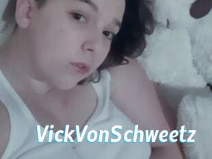 VickVonSchweetz