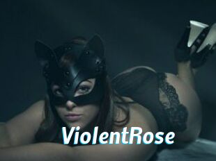 ViolentRose