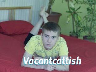 Vacantcattish