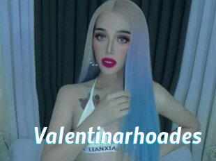 Valentinarhoades