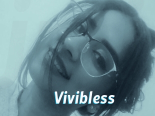 Vivibless