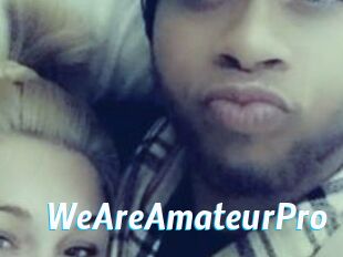 WeAreAmateurPro