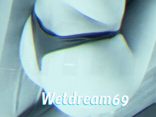 Wetdream69