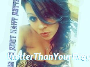WetterThanYourEx69