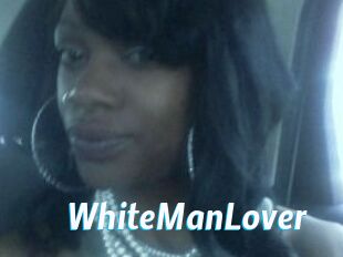 WhiteManLover