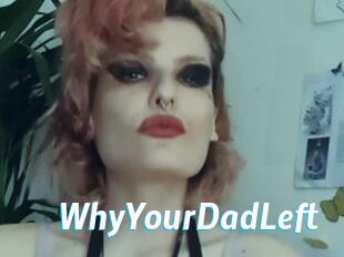 WhyYourDadLeft