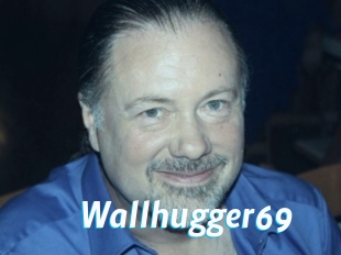 Wallhugger69
