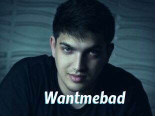 Wantmebad