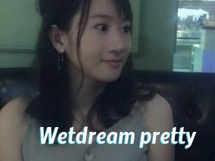 Wetdream_pretty