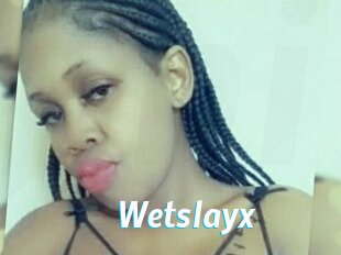 Wetslayx