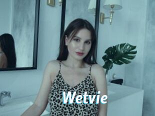 Wetvie