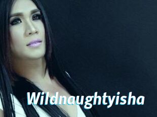 Wildnaughtyisha