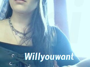 Willyouwant
