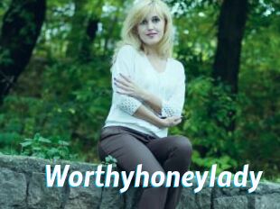 Worthyhoneylady