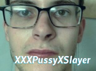 XXXPussyXSlayer
