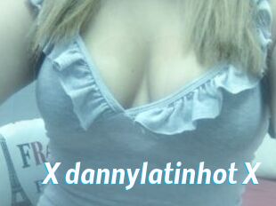 X_dannylatinhot_X