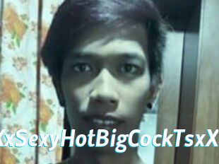 XxSexyHotBigCockTsxX