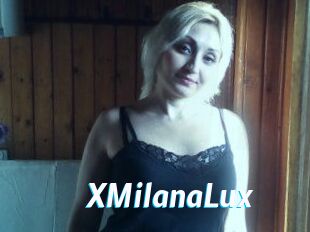 XMilanaLux